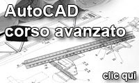 informazioni sul corso di AutoCAD avanzato